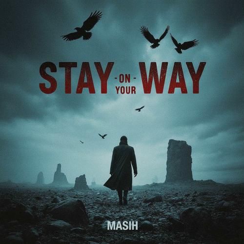 مسیح Stay On Your Way